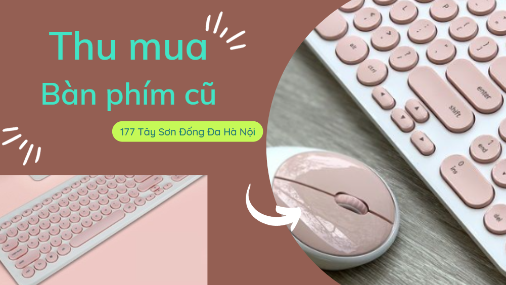 Thu mua bàn phím cũ